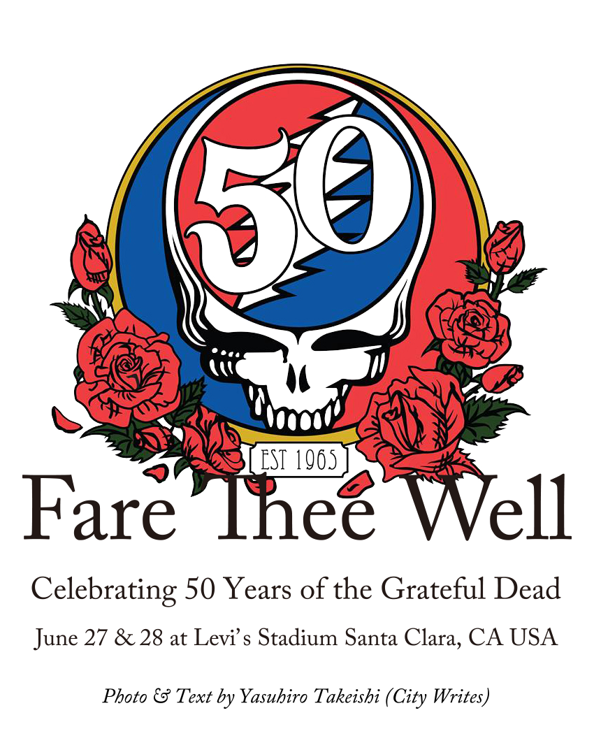 Fare Thee Well Celebrating 50 Years of the Grateful dead